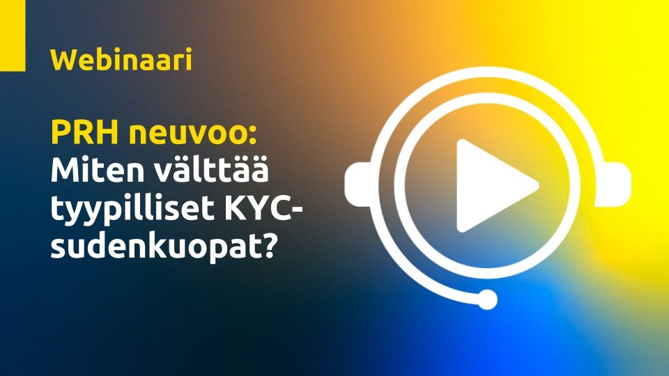 PRH neuvoo: Miten välttää tyypilliset KYC-sudenkuopat